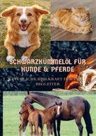 Sabine wolfgang, Sabine Wolfgang - SCHWARZKÜMMELÖL FÜR HUNDE & PFERDE