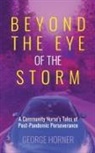 George Horner - Beyond the Eye of the Storm