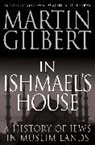 Martin Gilbert - In Ishmael''s House