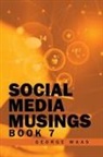 George Waas - SOCIAL MEDIA MUSINGS