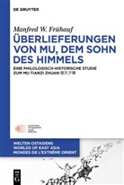 Manfred Frühauf - Überlieferungen von Mu, dem Sohn des Himmels