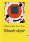 Alfred Adler, Ernst Jahn - Religion et psychologie individuelle comparée