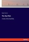 Ralph Connor - The Sky Pilot