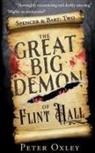 Oxley - The Great Big Demon of Flint Hall