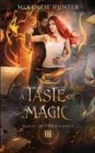 McKenzie Hunter - A Taste of Magic
