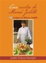 Judith Chávez Herrejón - Cien recetas de Mamá Judith