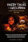 Wonderful Stories - Fairy Tales for Children A great collection of fantastic fairy tales. (Vol. 11)