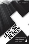 Yelena Ruidoso - La luz que me salvó
