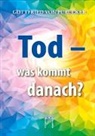 Gottfried von Purucker - Tod - was kommt danach?