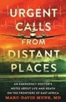 Marc-David Munk - Urgent Calls from Distant Places