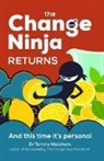 Dr. Tammy Watchorn, Tammy Watchorn - The Change Ninja Returns