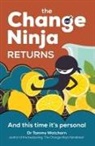 Dr. Tammy Watchorn, Tammy Watchorn - The Change Ninja Returns