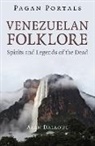 Alan Dalloul - Pagan Portals - Venezuelan Folklore