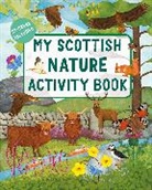 Sasha Morton, Morton Sasha, Maria Brzozowska, Brzozowska Maria - My Scottish Nature Activity Book