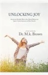 M. K. Brown - Unlocking Joy