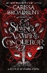Carissa Broadbent - Slaying the Vampire Conqueror