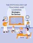 V T Sreekumar - The Psychology of Teaching and Learning