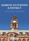 Gill Jepson - Barrow-in-Furness & District: A Potted History
