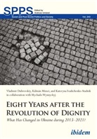 Volodymyr Dubrovskyi, Volodymyr Mizsei Dubrovskyi, Volodymyr Mizsei Kalman Wynnyckyj Mych Dubrovskyi, Kateryna Ivashchenko, Kalman Mizsei, Andreas Umland - Eight Years after the Revolution of Dignity