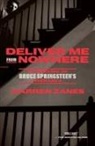 Warren Zanes - Deliver Me from Nowhere