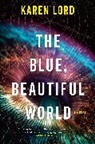 Karen Lord - The Blue, Beautiful World