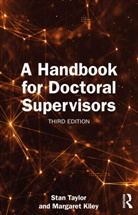 Margaret Kiley, Kiley Margaret, Stan Taylor, Stan (Durham University Taylor, Taylor Stan - Handbook for Doctoral Supervisors