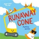 Morag Hood, Hood Morag - Runaway Cone
