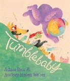 Adam Rex, Audrey Helen Weber - Tumblebaby