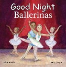 Katherine Blackmore, Adam Gamble, Mark Jasper - Good Night Ballerinas