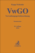 Ferdinand O Kopp, Wolf-Rüdiger Schenke, Christian Hug, Christian Hug (Dr.), Josef Ruthig (Prof. Dr.) u a, Josef Ruthig u a... - Verwaltungsgerichtsordnung
