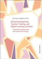 Hermann Astleitner - School Development, Teacher Training, and Digital Learning Contexts