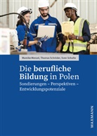 Mareike Menzel, Thomas Schröder, Sven Schulte - Die berufliche Bildung in Polen