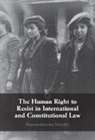Shannonbrooke Murphy, Shannonbrooke (St Thomas University) Murphy, Murphy Shannonbrooke - Human Right to Resist in International and Constitutional Law