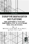 Mathias Brabet Bejean, Mathias Béjean, Julienne Brabet, Brabet Julienne, Edoardo Mollona, Mollona Edoardo... - Disruptive Digitalisation and Platforms
