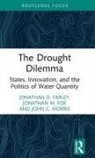 Jonathan Farley, Jonathan D. Farley, Jonathan Fisk Farley, Jonathan Fisk, Jonathan M. Fisk, Fisk Jonathan M.... - Drought Dilemma