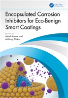 Ashish (Nce Kumar, Ashish Kumar, Kumar Ashish, Abhinay Thakur - Encapsulated Corrosion Inhibitors for Eco-Benign Smart Coatings