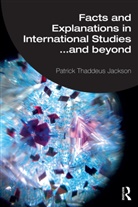Patrick Thaddeus Jackson, Patrick Thaddeus (American University Jackson, Jackson Patrick Thaddeus - Facts and Explanations in International Studies...and Beyond