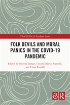 Morena Scarcelli Tartari, Cirus Rinaldi, Cosimo Marco Scarcelli, Morena Tartari - Folk Devils and Moral Panics in the Covid-19 Pandemic
