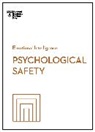 Daisy Auger-Dominguez, Ron Carucci, Amy C. Edmondson, Edmondson Amy C., Harvard Business Review, Erica Keswin... - Psychological Safety