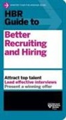 Harvard Business Review - HBR Guide to Better Recruiting and Hiring