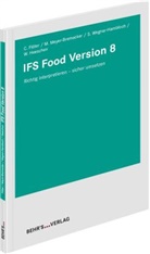 Christine Flöter, Walther Heeschen, Melanie Meyer-Bremecker, Wegner-, Sylvia Wegner-Hambloch - IFS Food Version 8