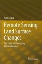 Felix Kogan - Remote Sensing Land Surface Changes
