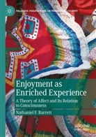 Nathaniel F Barrett, Nathaniel F. Barrett - Enjoyment as Enriched Experience