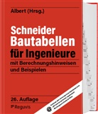 Andrej Albert - Schneider - Bautabellen für Ingenieure