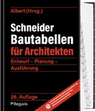 Andrej Albert - Schneider - Bautabellen für Architekten
