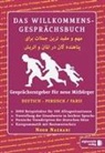 Noor Nazrabi, Hilal Moshtari - Das Willkommens-Gesprächsbuch Deutsch - Persisch/Farsi