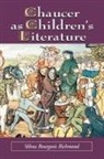Velma Bourgeois Richmond - Chaucer As Children's Literature