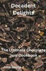 Jose Maria - Decadent Delights