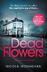 Nicola Monaghan, Monaghan Nicola - Dead Flowers