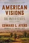 Edward L Ayers, Edward L. Ayers - American Visions
